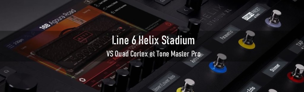 Line 6 Helix Stadium XL : le nouveau standard ?