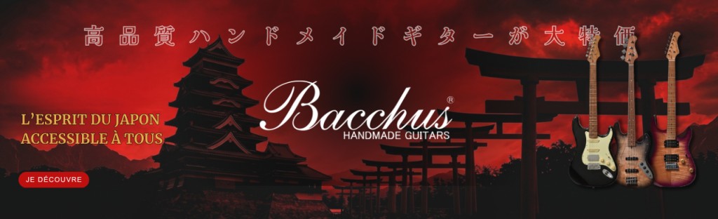 Bacchus Guitars : des guitares et basses japonaises au caractère affirmé